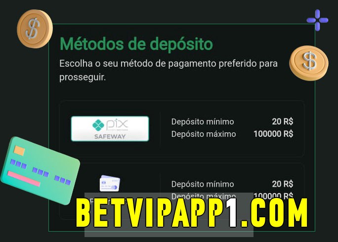 O cassino betvipapp bet oferece uma grande variedade de métodos de pagamento